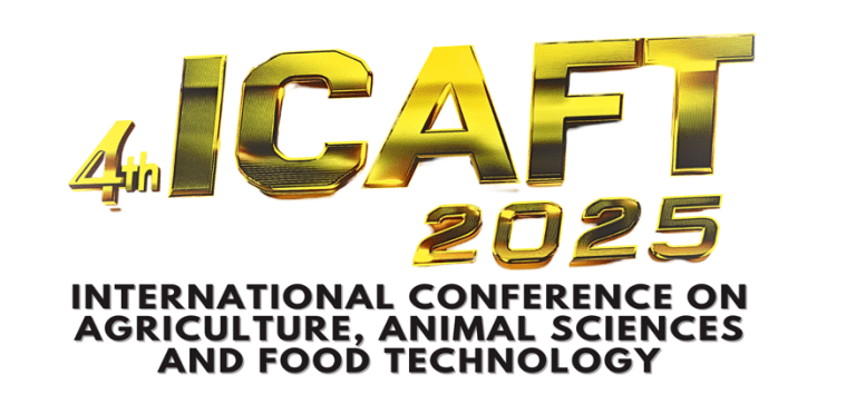4th International Conference on Agriculture, Animal Sciences and Food Technology (ICAFT 2025)